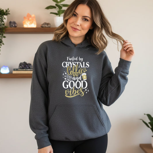 Fueled by Crystals Coffee and Good Vibes Pullover Hoodie