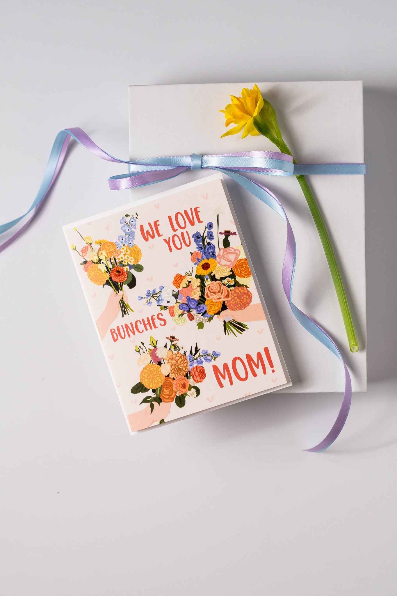 We Love You Bunches Mom! - Greeting Card