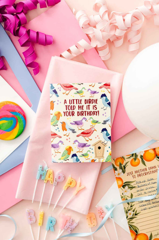 A Little Birdie Told Me It's Your Birthday! - Greeting Card
