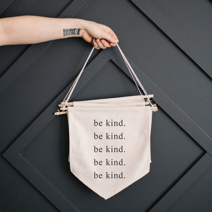 be kind Canvas Banner