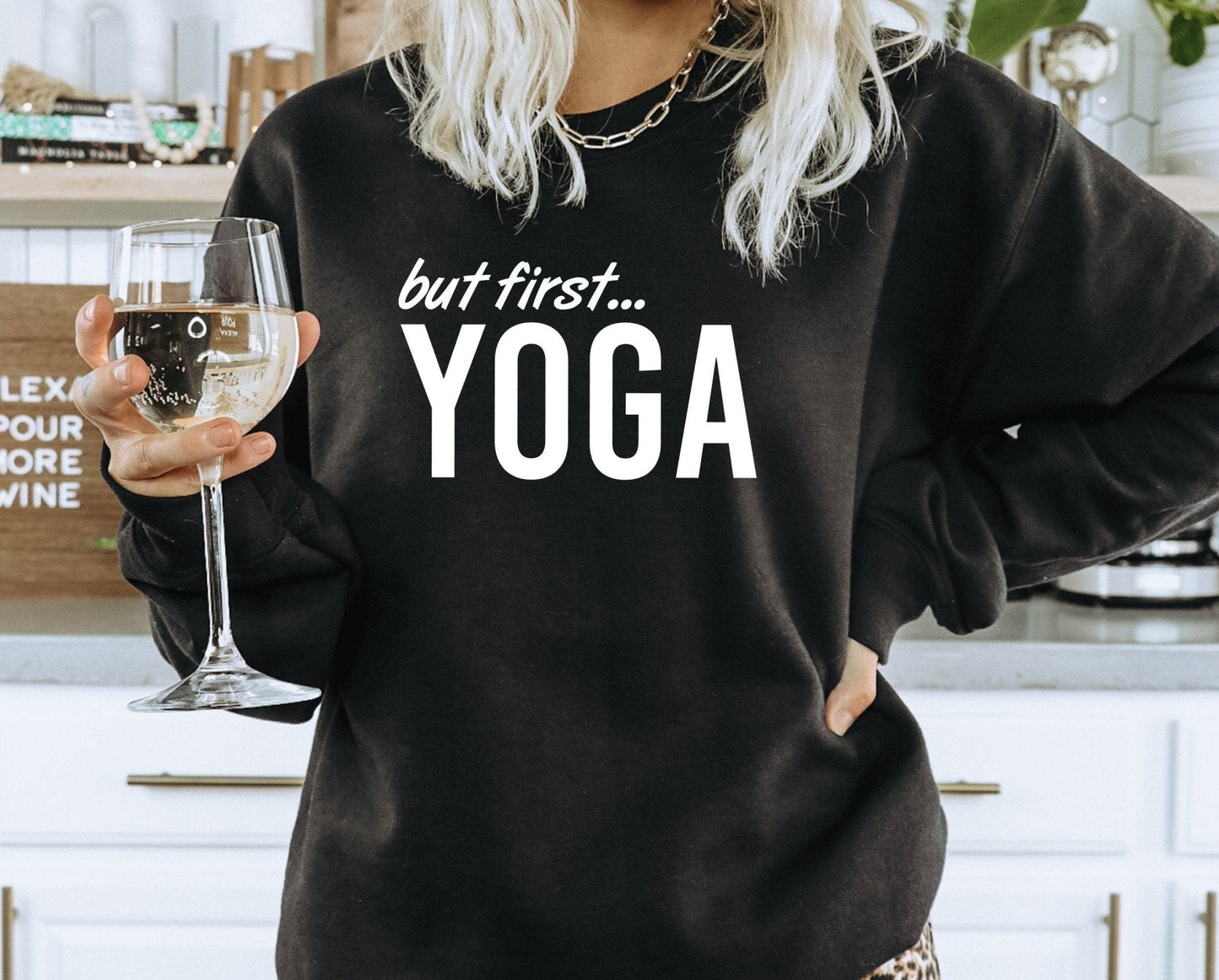 But First... Yoga Sweatshirt