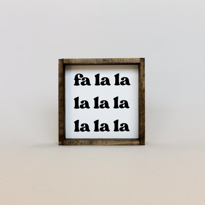 Fa la la la la Wood Sign