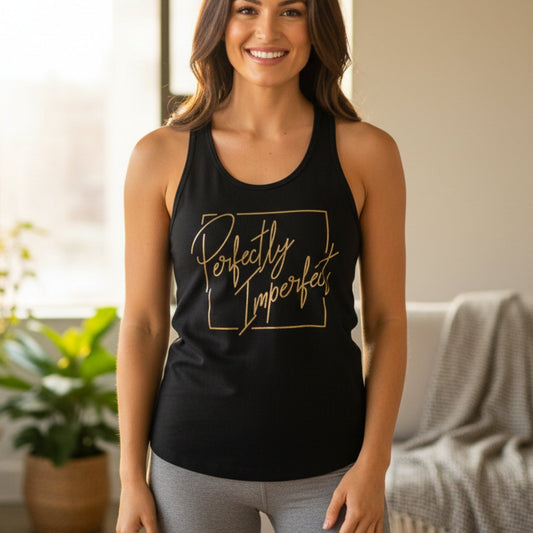 Perfectly Imperfect Racerback Tank Top