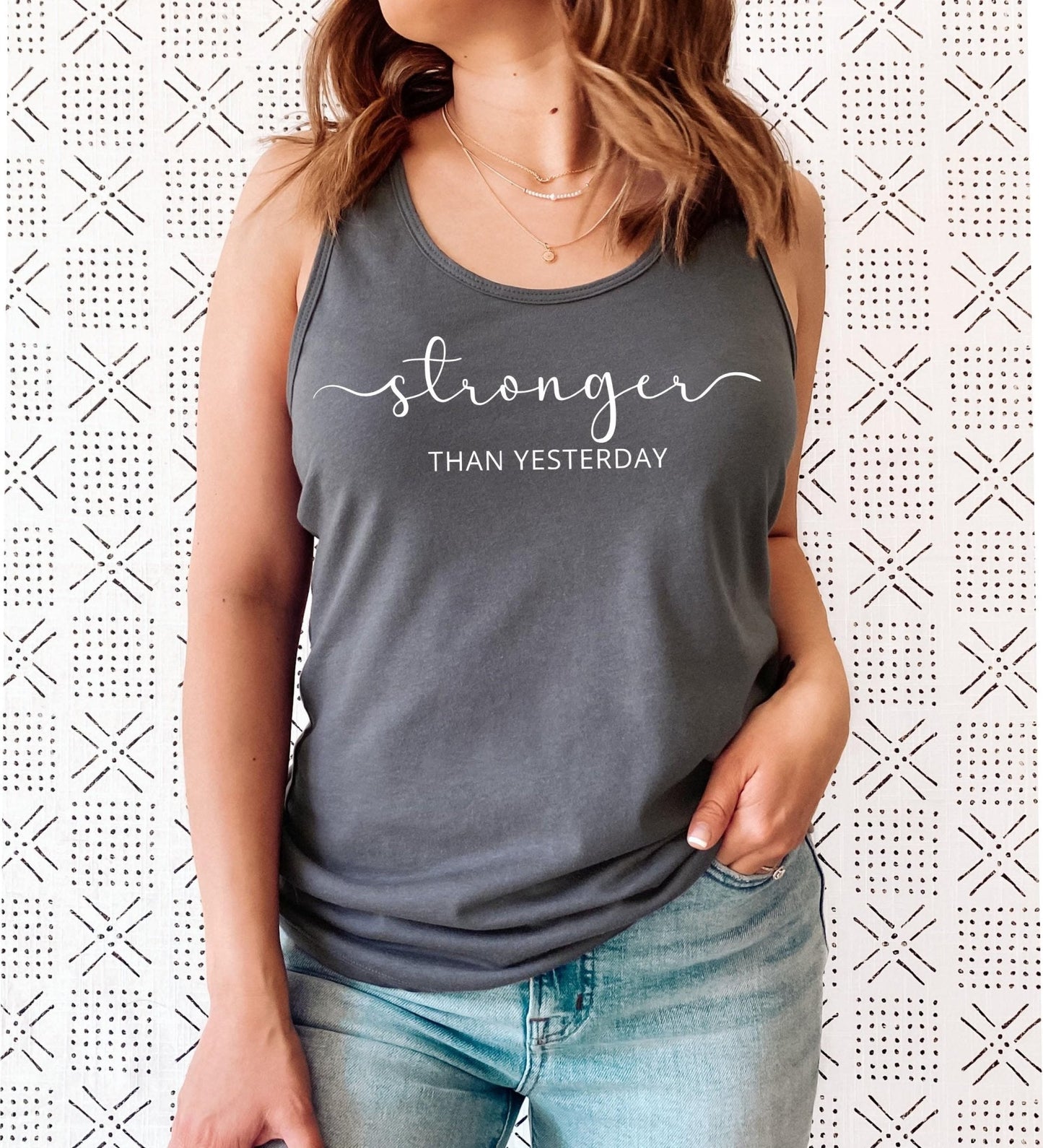 Stronger Than Yesterday Tank Top