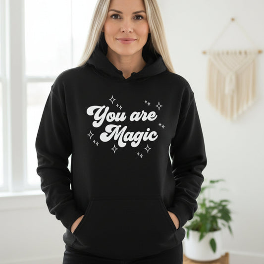 You Are Magic Hoodie